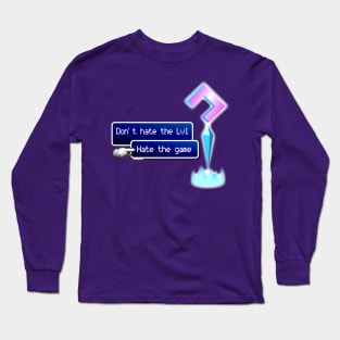 Don't hate the Lvl Long Sleeve T-Shirt